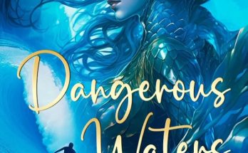 Dangerous Waters Unexpected Love