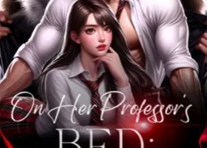 On Her Professor’s Bed: Alpha’s Plaything