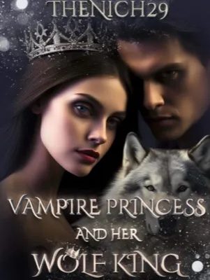 Vampire Princess and Her Wolf King