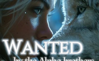 Wanted by the Alpha Brothers