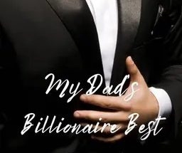 My Dad's Billionaire Best Friend