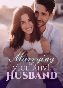 Marrying My Vegetative Husband