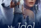 My Idol Is An Alpha By Mrs.virgo | Novel Synopsis